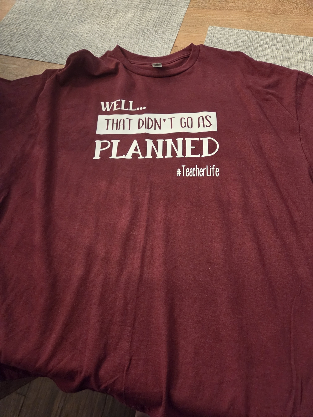 Gildan Maroon Short Sleeve Tee with White "Planned" Graphic Teacher Shirt